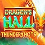 Dragon`s Hall Thundershots